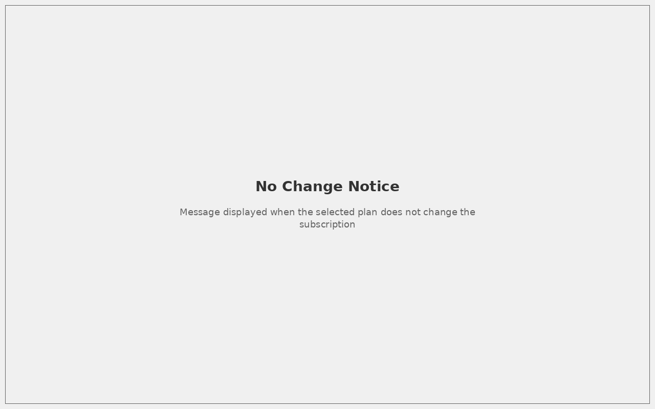 Notice when the selected plan does not change the subscription